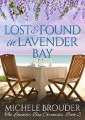 Lost and Found in Lavender Bay (The Lavender Bay Chronicles #2)