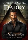 Ruthless Mafia Daddy (Mafia Daddy #1)