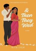 & Then They Wed (Ampersand Love #2)