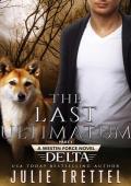 The Last Ultimatum, Part 1 (Westin Force Delta #6)