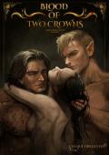 Blood of Two Crowns (Hallowed Fates #2)