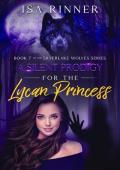 A Silent Prodigy for the Lycan Princess (Silverlake Wolves #7)