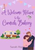 A Welcome Return to the Cornish Bakery (Escape To… The Cornish Bakery #22)