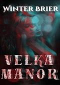 Velka Manor (Twisted Bloodline)