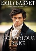 Her Notorious Rake (Courtships of Acceptance #2)