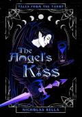 The Angel’s Kiss (Tales from the Tarot)