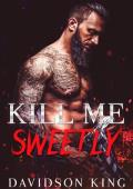 Kill Me Sweetly (Saint Brothers #2)