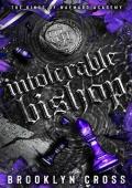 Intolerable Bishop (The Kings of Wayward Academy #3)