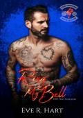 Ring My Bell (Steel Paragons MC Next Generation #4)