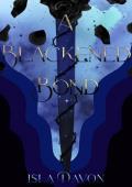 A Blackened Bond (Blackened Blade #2)