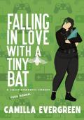 Falling in Love with A Tiny Bat (That’s (Para)Normal #5)