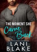 The Moment She Came Back (The Duke Brothers #3)