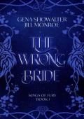 The Wrong Bride (Kings of Fury #1)