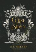 The Curse of the Siren (Forsaken Deities #1)