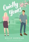 Quietly Yours (Love in the District #3)