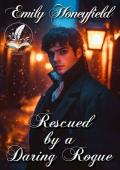 Rescued by a Daring Rogue (Lustful Lords and Ladies #9)