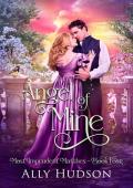 Angel of Mine (Most Imprudent Matches #4)