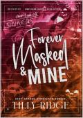 Forever Masked & Mine (High Stakes Syndicate #1.5)