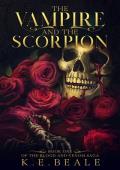 The Vampire and the Scorpion (Blood and Venom Saga #1)