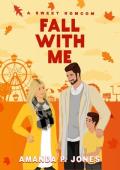 Fall With Me (Cinnamon Rolls and Pumpkin Spice)