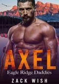 Axel (Eagle Ridge Daddies #2)