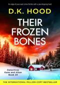 Their Frozen Bones (Detectives Kane and Alton #23)