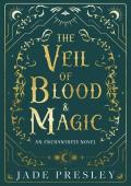 The Veil of Blood and Magic (Enchantress)