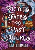 Vicious Fates and Vast Futures (Tangled Auras #3)