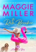 The Rule Breaker (Hideaway Bay #3)