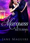 The Marquess Returns (The Rockliffe Dynasty #3)