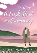 A Fresh Start on Crumcarey (Crumcarey Island #5)