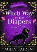 Witch Way to the Diapers (Whispering Pines #7)