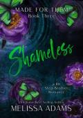 Shameless (Made For Them #3)