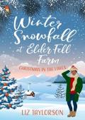 Winter Snowfall at Elder Fell Farm (Elder Fell Farm #2)