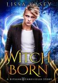 WitchBorn (Kitsune Chronicles #5)