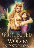 Protected by the Wolven (Mated to the Monster: Season 2)