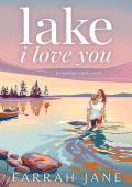 Lake I Love You (Dearing Creek #1)