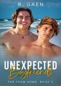 Unexpected Boyfriends (Far From Home #2)