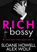 Rich and Bossy (Rich Boys)