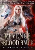 Revenge of the Blood Pack: The Complete Collection