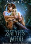 The Satyr’s Wood (Dangerous Monsters #4)