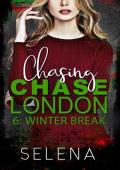 Winter Break (Chasing Chase London #6)