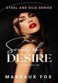 Scripts of Desire (Steel and Silk #1)