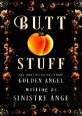 Butt Stuff: A Short Story Collection