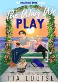 The Way We Play (Bradford Boys #2)