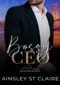 Bossy CEO (Billionaire Secrets #1)