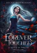 Forever Touched (Touch of Vampire #5)