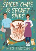 Spiced Chais and Secret Spies (The Coffee Loft Series: Fall Collection)