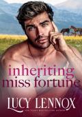 Inheriting Miss Fortune (The Billionaire Brotherhood #3)