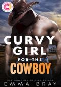 Curvy Girl for the Cowboy (Curvy Girl Romance Shorts #6)